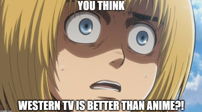 Anime fans think western media is superior to anime?! | The Tiny World of  an Anime Amateur